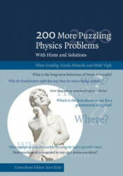 200 More Puzzling Physics Problems - Péter Gnädig, Gyula Honyek, Máté Vigh (ISBN: 9781107503823)