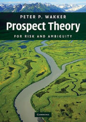Prospect Theory - Peter P Wakker (ISBN: 9780521748681)