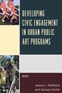 Developing Civic Engagement in Urban Public Art Programs (ISBN: 9781442257283)