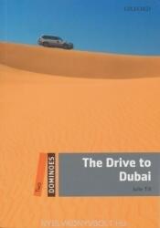 Dominoes New Edition: Level 2: 700-Word Vocabulary the Drive to Dubai (ISBN: 9780194248921)