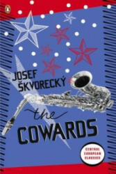 Cowards - Josef Škvorecký (ISBN: 9780141047676)