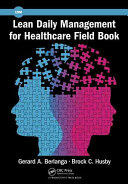Lean Daily Management for Healthcare Field Book (ISBN: 9781498756501)