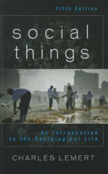 Social Things - Charles Lemert (ISBN: 9781442211629)