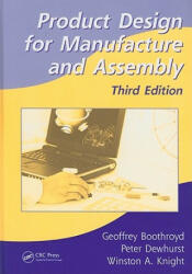 Product Design for Manufacture and Assembly - Geoffrey Boothroyd (ISBN: 9781420089271)