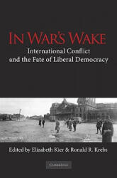 In War's Wake - Elizabeth Kier, Ronald R. Krebs (ISBN: 9780521157704)