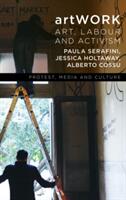 Artwork: Art Labour and Activism (ISBN: 9781786601889)