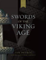 Swords of the Viking Age - Ian Peirce (2004)
