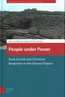 People Under Power: Early Jewish and Christian Responses to the Roman Empire (ISBN: 9789089645890)