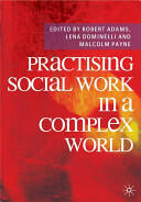 Practising Social Work in a Complex World (2009)