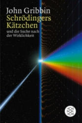 Schrödingers Kätzchen und die Suche nach der Wirklichkeit - John Gribbin (2003)
