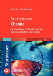 Startwissen Chemie - Mitch Fry, Elizabeth Page, Thomas Schwabke (2007)