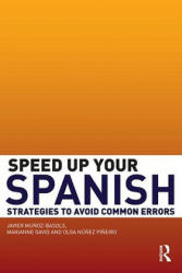 Speed Up Your Spanish - Javier Munoz-Basols (ISBN: 9780415493321)