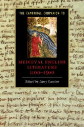 Cambridge Companion to Medieval English Literature 1100-1500 - Larry Scanlon (ISBN: 9780521602587)