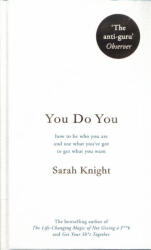 You Do You - Sarah Knight (ISBN: 9781787470439)