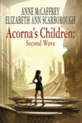 Acorna's Children: Second Wave - Anne McCaffrey (2007)