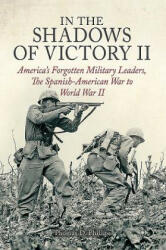 In the Shadows of Victory II - Thomas D. Phillips (ISBN: 9781612005461)