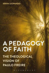 Pedagogy of Faith - Irwin Leopando (ISBN: 9781472579805)