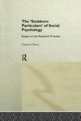 Stubborn Particulars of Social Psychology - Frances Cherry (ISBN: 9781138876842)