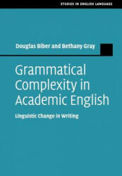 Grammatical Complexity in Academic English - BIBER DOUGLAS (ISBN: 9781108712958)