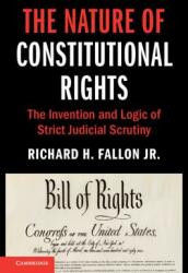 The Nature of Constitutional Rights (ISBN: 9781108703918)