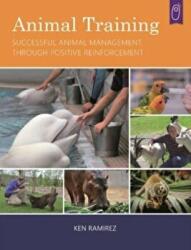 Animal Training - Ken Ramirez (ISBN: 9781890948528)