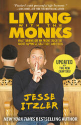 Living with the Monks - Jesse Itzler (ISBN: 9781478993438)