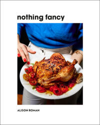 Nothing Fancy - Clarkson Potter (ISBN: 9780451497017)