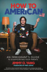 How to American - Jimmy O. Yang (ISBN: 9780306903519)