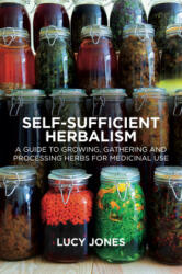 Self-Sufficient Herbalism (ISBN: 9781912807055)