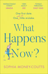 What Happens Now? - Sophia Money-Coutts (ISBN: 9780008288549)