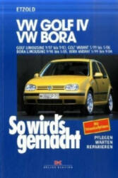 VW Golf IV 9/97-9/03, Bora 9/98-5/05, Golf IV Variant 5/99-5/06, Bora Variant 5/99-9/04 - Hans-Rüdiger Etzold (2011)