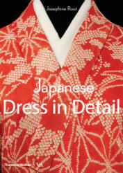 Japanese Dress in Detail - Anna Jackson (ISBN: 9780500480571)