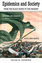 Epidemics and Society (ISBN: 9780300256390)