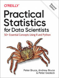 Practical Statistics for Data Scientists - Andrew Bruce, Peter Gedeck (ISBN: 9781492072942)