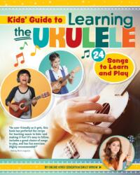 Kids Guide to Learning the Ukulele (ISBN: 9781641240482)