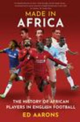 Made in Africa - Ed Aarons (ISBN: 9781909715929)