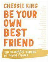 Be Your Own Best Friend - Unknown author (ISBN: 9780008377397)