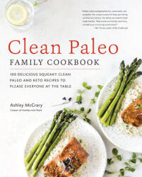 Clean Paleo Family Cookbook (ISBN: 9781592339105)