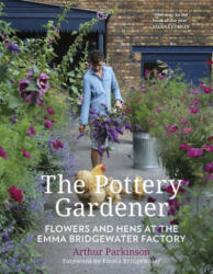 Pottery Gardener - Arthur Parkinson (ISBN: 9780750992411)