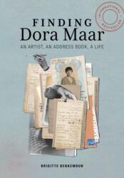 Finding Dora Maar - An Artist, an Address Book, a Life (ISBN: 9781606066591)