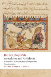 Anecdotes and Antidotes: A Medieval Arabic History of Physicians (ISBN: 9780198827924)