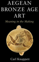 Aegean Bronze Age Art - Carl Knappett (ISBN: 9781108429436)