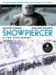 Snowpiercer 2: The Explorers - Jean Marc Rochette (ISBN: 9781787734432)