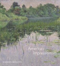 America's Impressionism - Emily C. Burns, King Ross (ISBN: 9780300247701)