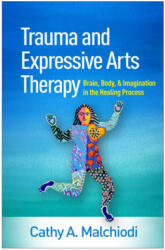 Trauma and Expressive Arts Therapy (ISBN: 9781462543113)