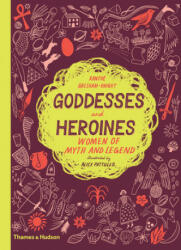 Goddesses and Heroines - Alice Pattullo (ISBN: 9780500651919)