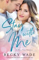 Stay with Me (ISBN: 9780764235603)