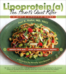 Lipoprotein the Heart's Quiet Killer: A Diet and Lifestyle Guide (ISBN: 9781570673870)