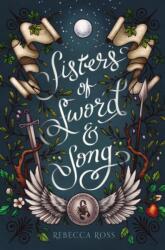 Sisters of Sword and Song (ISBN: 9780062471413)