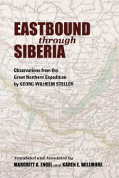 Eastbound Through Siberia: Observations from the Great Northern Expedition (ISBN: 9780253047786)